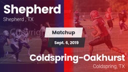 Matchup: Shepherd  vs. Coldspring-Oakhurst  2019