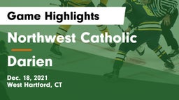Northwest Catholic  vs Darien  Game Highlights - Dec. 18, 2021
