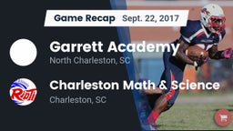 Recap: Garrett Academy  vs. Charleston Math & Science  2017