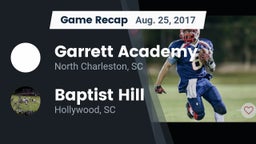 Recap: Garrett Academy  vs. Baptist Hill  2017