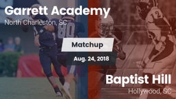 Matchup: Garrett Academy vs. Baptist Hill  2018