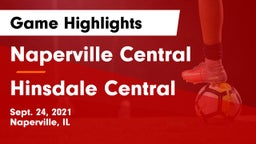 Naperville Central  vs Hinsdale Central Game Highlights - Sept. 24, 2021