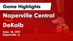 Naperville Central  vs DeKalb  Game Highlights - Sept. 28, 2021