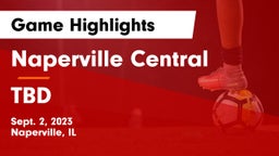 Naperville Central  vs TBD Game Highlights - Sept. 2, 2023