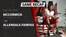 Recap: McCormick  vs. Allendale-Fairfax  2016