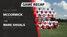 Recap: McCormick  vs. Ware Shoals  2016