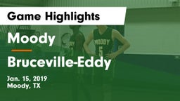 Moody  vs Bruceville-Eddy  Game Highlights - Jan. 15, 2019