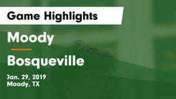 Moody  vs Bosqueville  Game Highlights - Jan. 29, 2019