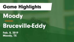Moody  vs Bruceville-Eddy  Game Highlights - Feb. 8, 2019
