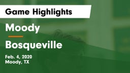Moody  vs Bosqueville  Game Highlights - Feb. 4, 2020