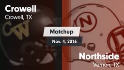 Matchup: Crowell  vs. Northside  2016