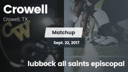 Matchup: Crowell  vs. lubbock all saints episcopal 2017