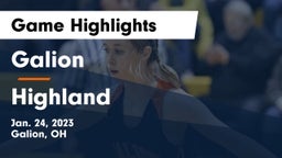 Galion  vs Highland  Game Highlights - Jan. 24, 2023