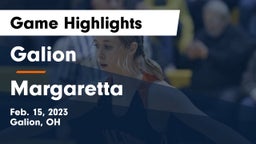 Galion  vs Margaretta  Game Highlights - Feb. 15, 2023
