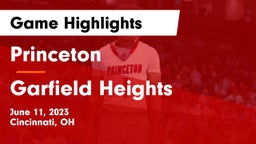 Princeton  vs Garfield Heights  Game Highlights - June 11, 2023