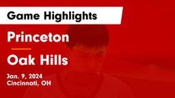 Princeton  vs Oak Hills  Game Highlights - Jan. 9, 2024