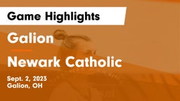 Galion  vs Newark Catholic  Game Highlights - Sept. 2, 2023