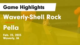 Waverly-Shell Rock  vs Pella  Game Highlights - Feb. 23, 2023