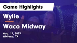Wylie  vs Waco Midway Game Highlights - Aug. 17, 2023