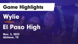 Wylie  vs El Paso High  Game Highlights - Nov. 3, 2023
