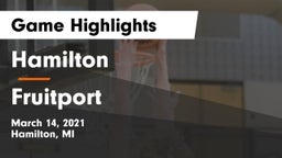 Hamilton  vs Fruitport  Game Highlights - March 14, 2021