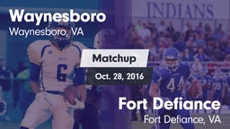 Matchup: Waynesboro High vs. Fort Defiance  2016