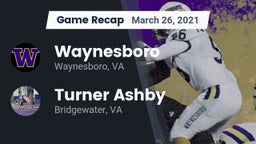 Recap: Waynesboro  vs. Turner Ashby  2021