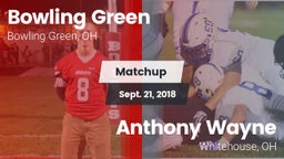 Matchup: Bowling Green High vs. Anthony Wayne  2018