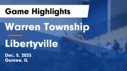 Warren Township  vs Libertyville  Game Highlights - Dec. 5, 2023