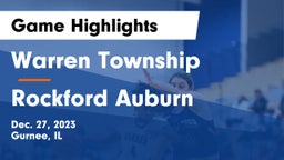 Warren Township  vs Rockford Auburn  Game Highlights - Dec. 27, 2023
