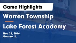 Warren Township  vs Lake Forest Academy  Game Highlights - Nov 22, 2016