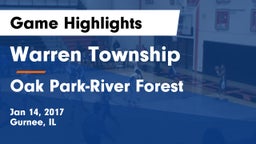 Warren Township  vs Oak Park-River Forest  Game Highlights - Jan 14, 2017