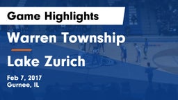 Warren Township  vs Lake Zurich  Game Highlights - Feb 7, 2017