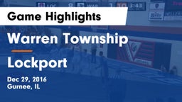 Warren Township  vs Lockport  Game Highlights - Dec 29, 2016