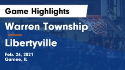 Warren Township  vs Libertyville  Game Highlights - Feb. 26, 2021