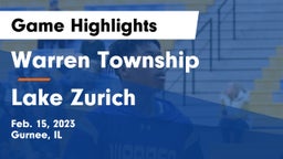 Warren Township  vs Lake Zurich  Game Highlights - Feb. 15, 2023
