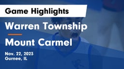 Warren Township  vs Mount Carmel  Game Highlights - Nov. 22, 2023