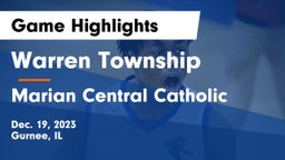 Warren Township  vs Marian Central Catholic  Game Highlights - Dec. 19, 2023