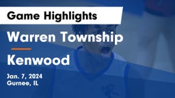 Warren Township  vs Kenwood  Game Highlights - Jan. 7, 2024