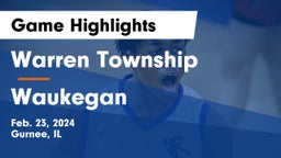 Warren Township  vs Waukegan  Game Highlights - Feb. 23, 2024