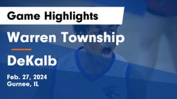 Warren Township  vs DeKalb  Game Highlights - Feb. 27, 2024