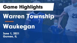 Warren Township  vs Waukegan  Game Highlights - June 1, 2021