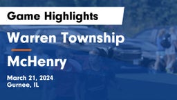 Warren Township  vs McHenry  Game Highlights - March 21, 2024