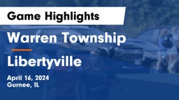 Warren Township  vs Libertyville  Game Highlights - April 16, 2024