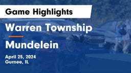 Warren Township  vs Mundelein  Game Highlights - April 25, 2024
