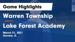 Warren Township  vs Lake Forest Academy  Game Highlights - March 31, 2021