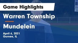 Warren Township  vs Mundelein  Game Highlights - April 6, 2021