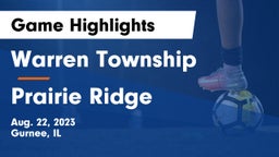 Warren Township  vs Prairie Ridge  Game Highlights - Aug. 22, 2023