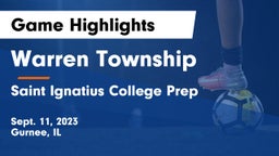 Warren Township  vs Saint Ignatius College Prep Game Highlights - Sept. 11, 2023
