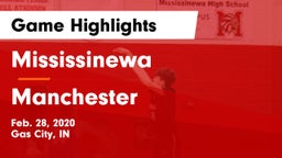 Mississinewa  vs Manchester  Game Highlights - Feb. 28, 2020